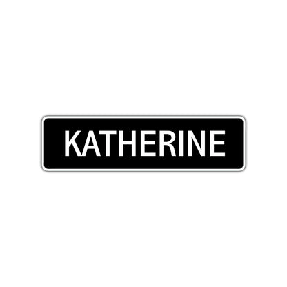 Katherine Street Sign Children Name Room Plate