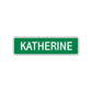 Katherine Street Sign Children Name Room Plate