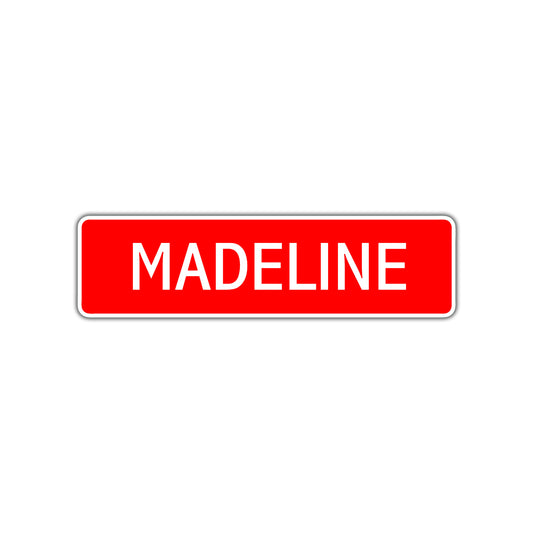 Madeline Street Sign Children Name Room Plate