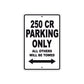 250 CR Motorcycle Bike Parking Only All Others Will Be Towed Metal Aluminum Sign Plate