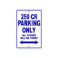 250 CR Motorcycle Bike Parking Only All Others Will Be Towed Metal Sign Plate
