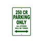 250 CR Motorcycle Bike Parking Only All Others Will Be Towed Sign Plate