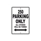 250 Motorcycle Parking Only All Others Will Be Towed Metal Sign