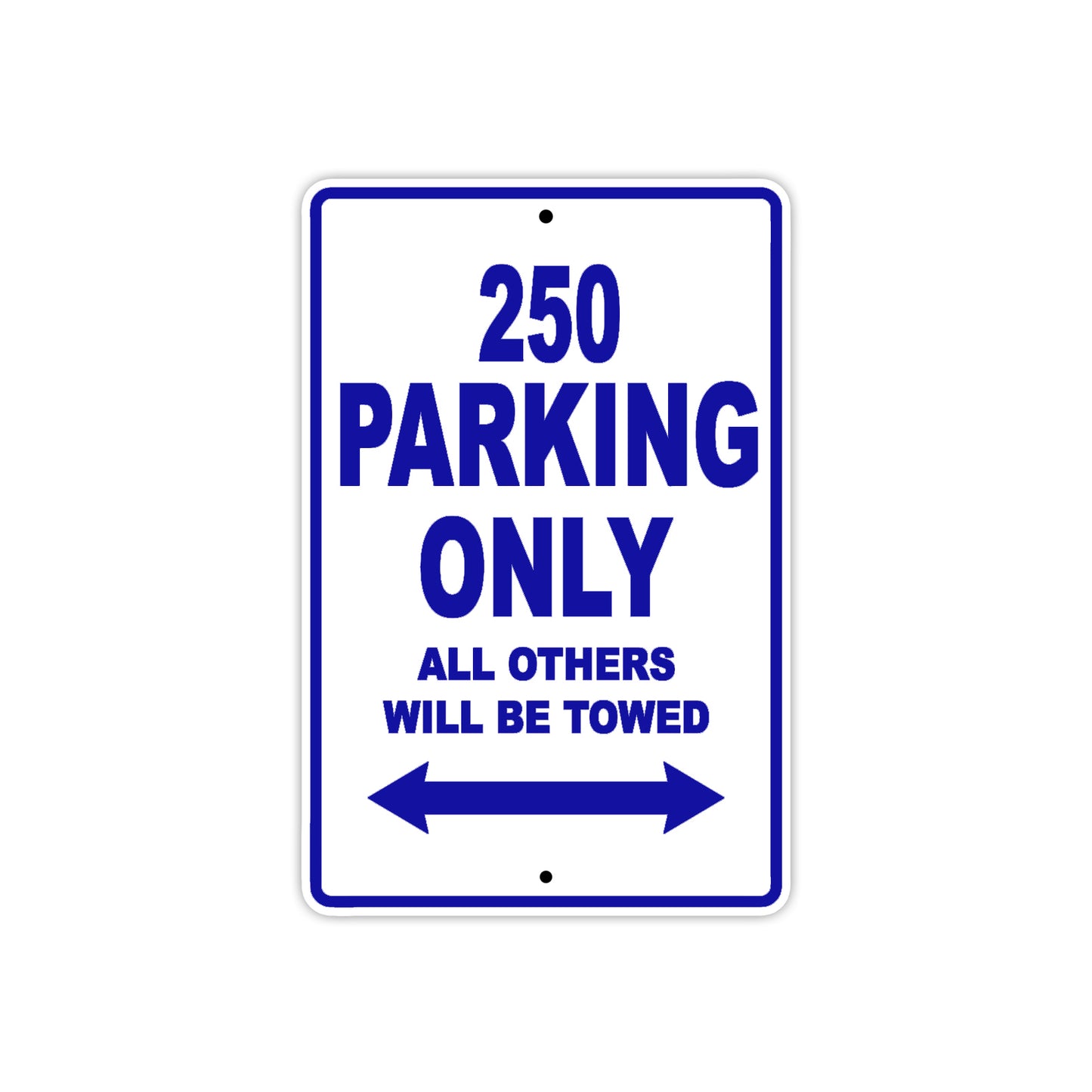 250 Motorcycle Parking Only All Others Will Be Towed Metal Sign Plate