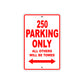 250 Motorcycle Parking Only All Others Will Be Towed Sign