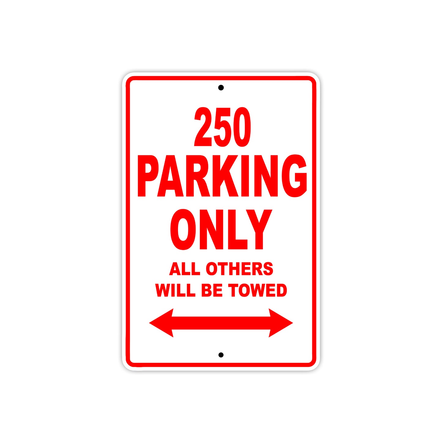 250 Motorcycle Parking Only All Others Will Be Towed Sign