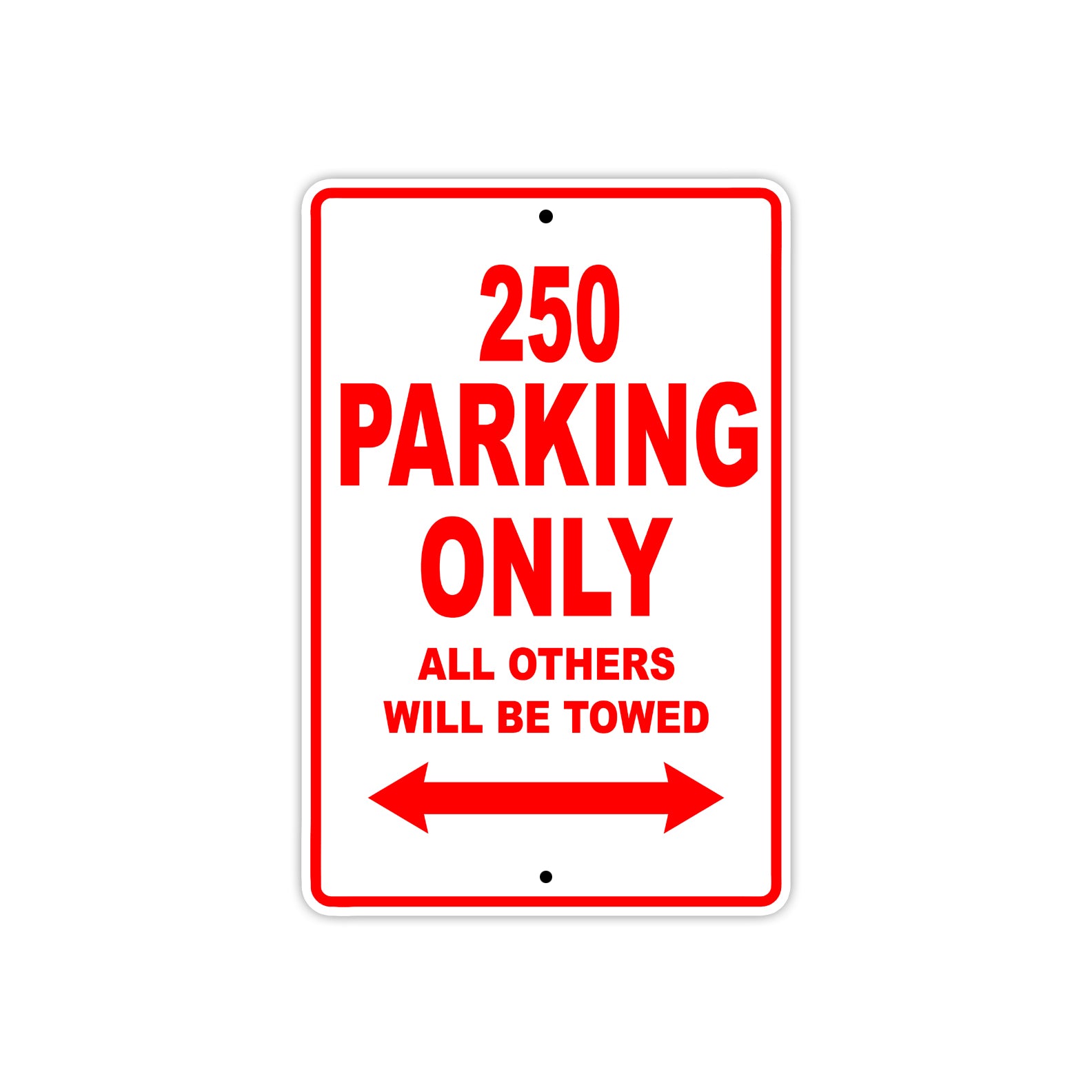 250 Motorcycle Parking Only All Others Will Be Towed Sign