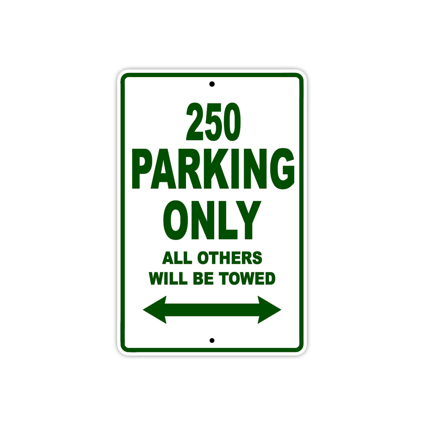 250 Motorcycle Parking Only All Others Will Be Towed Sign Plate