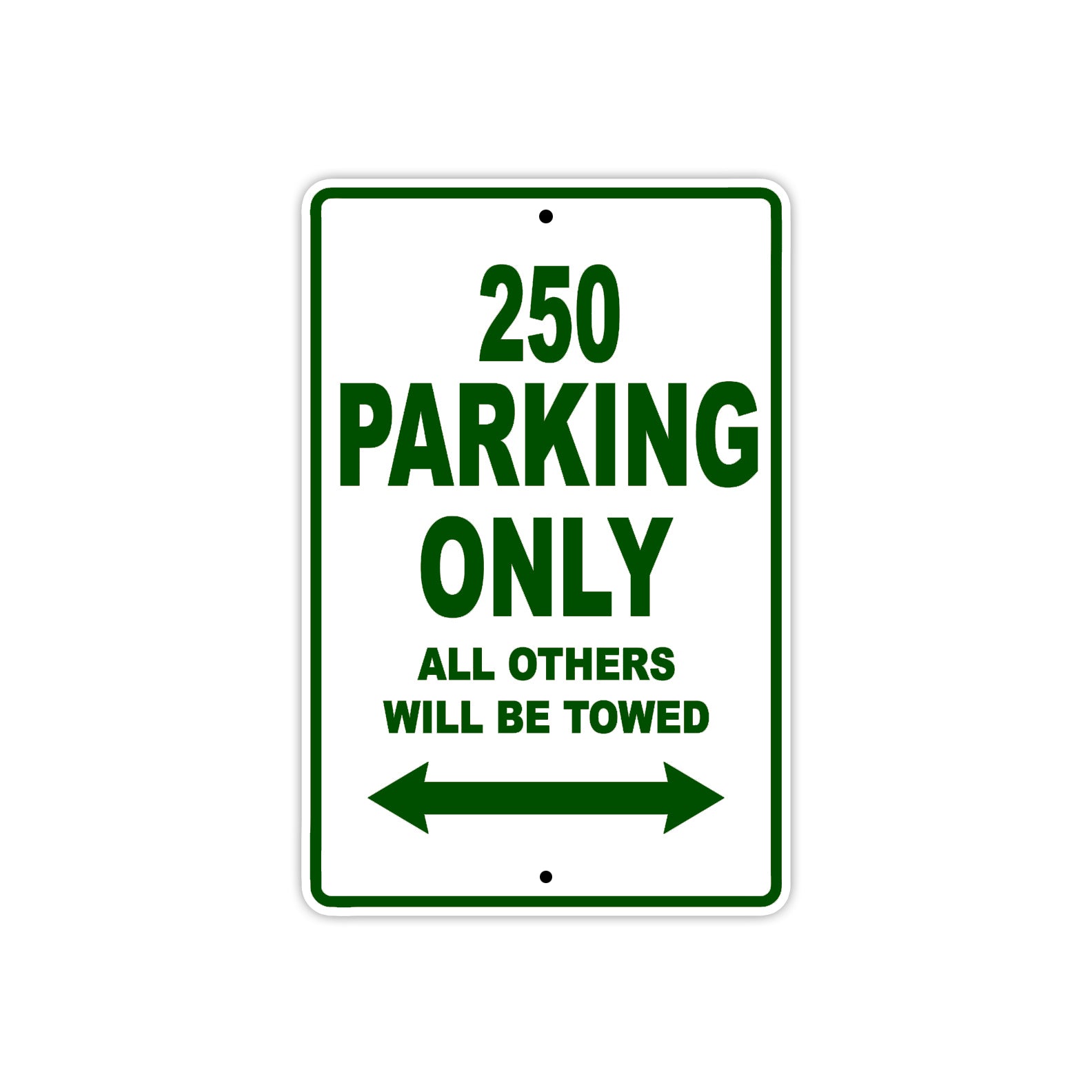 250 Motorcycle Parking Only All Others Will Be Towed Sign Plate