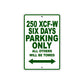 250 XCF-W Six Days Motorcycle Parking Only All Others Will Be Towed Sign Plate