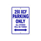 250 XCF Motorcycle Parking Only All Others Will Be Towed Metal Sign Plate