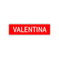 Valentina Street Sign Children Name Room Plate