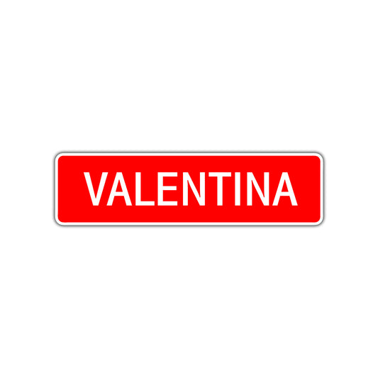 Valentina Street Sign Children Name Room Plate