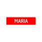 Maria Street Sign Children Name Room Plate