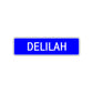 Delilah Street Sign Children Name Room Plate