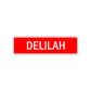 Delilah Street Sign Children Name Room Plate
