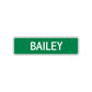 Bailey Street Sign Children Name Room Plate