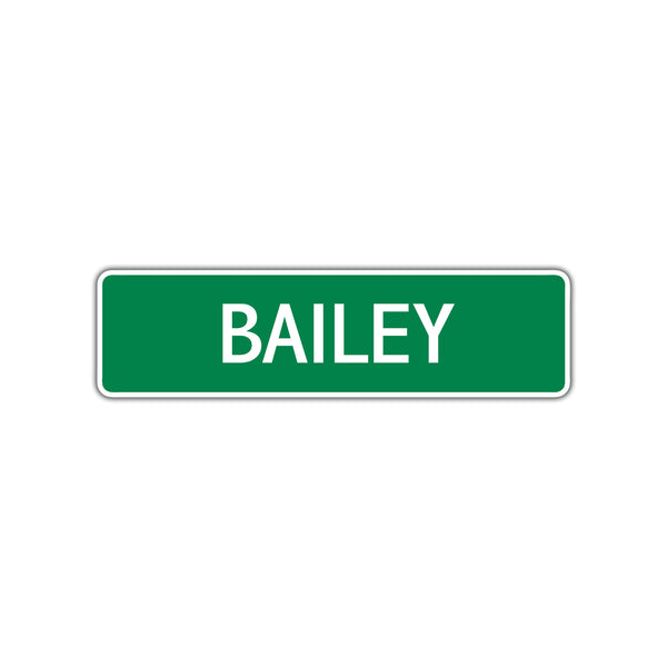 Bailey Street Sign Children Name Room Plate - Sign Fever
