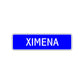 Ximena Street Sign Children Name Room Plate