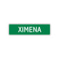 Ximena Street Sign Children Name Room Plate