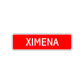 Ximena Street Sign Children Name Room Plate