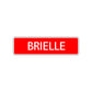 Brielle Street Sign Children Name Room Plate