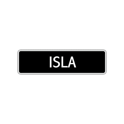 Isla Street Sign Children Name Room Plate