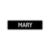 Mary Street Sign Children Name Room Plate