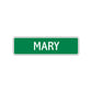 Mary Street Sign Children Name Room Plate