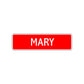 Mary Street Sign Children Name Room Plate