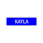 Kayla Street Sign Children Name Room Plate