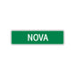 Nova Street Sign Children Name Room Plate