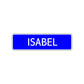 Isabel Street Sign Children Name Room Plate