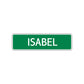 Isabel Street Sign Children Name Room Plate