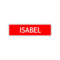 Isabel Street Sign Children Name Room Plate