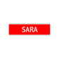 Sara Street Sign Children Name Room Plate