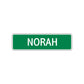 Norah Street Sign Children Name Room Plate