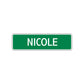 Nicole Street Sign Children Name Room Plate
