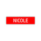 Nicole Street Sign Children Name Room Plate