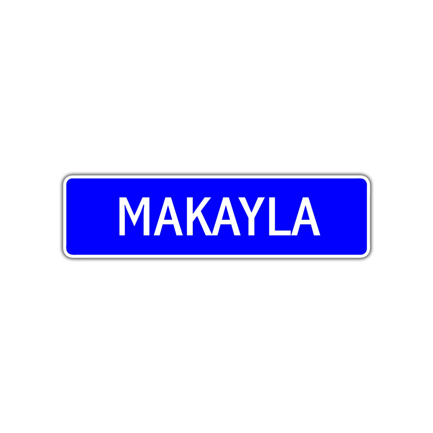 Makayla Street Sign Children Name Room Plate