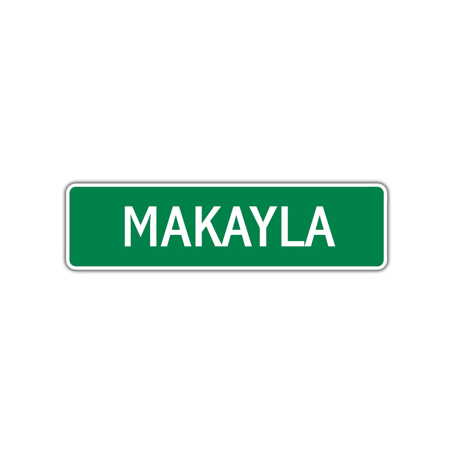 Makayla Street Sign Children Name Room Plate