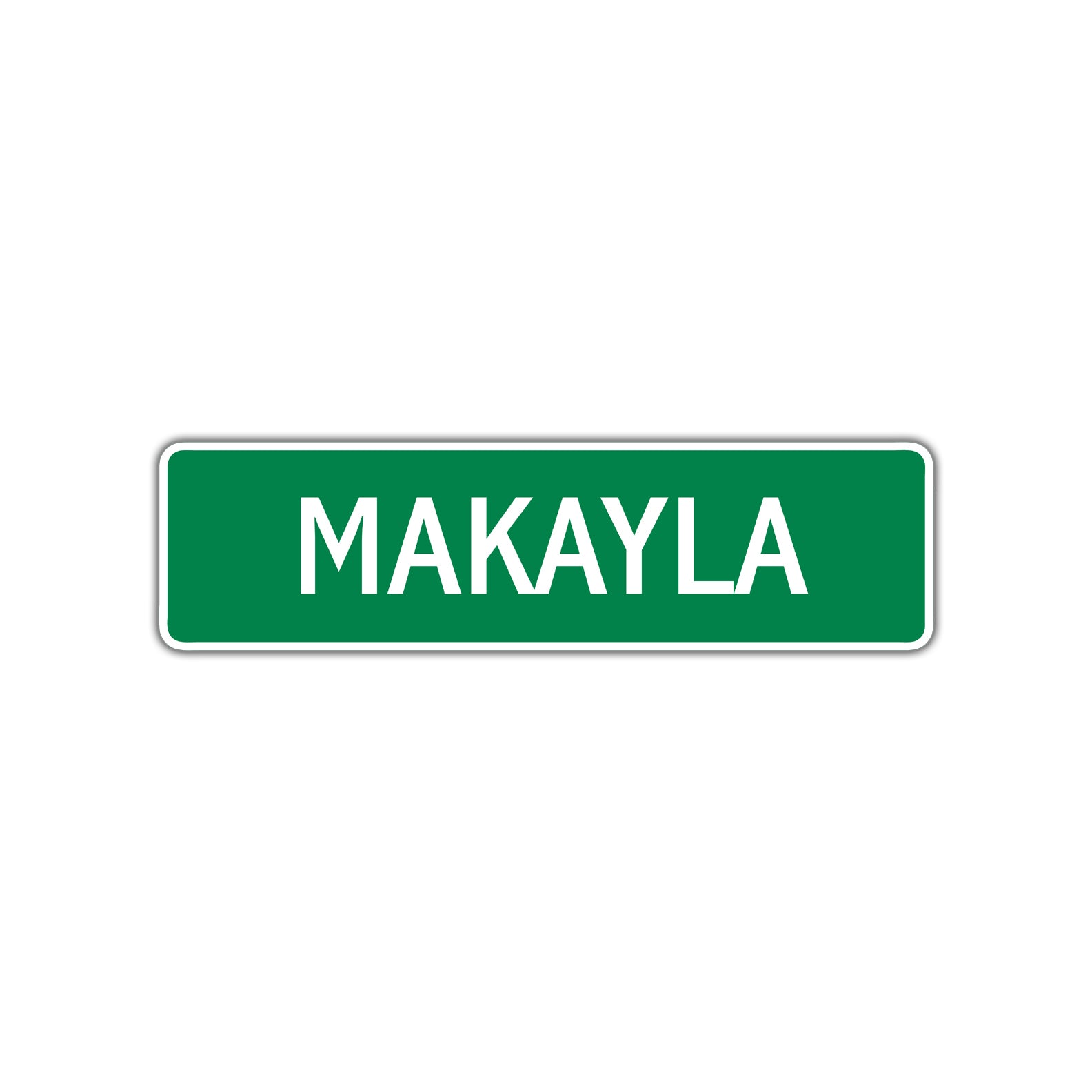 Makayla Street Sign Children Name Room Plate