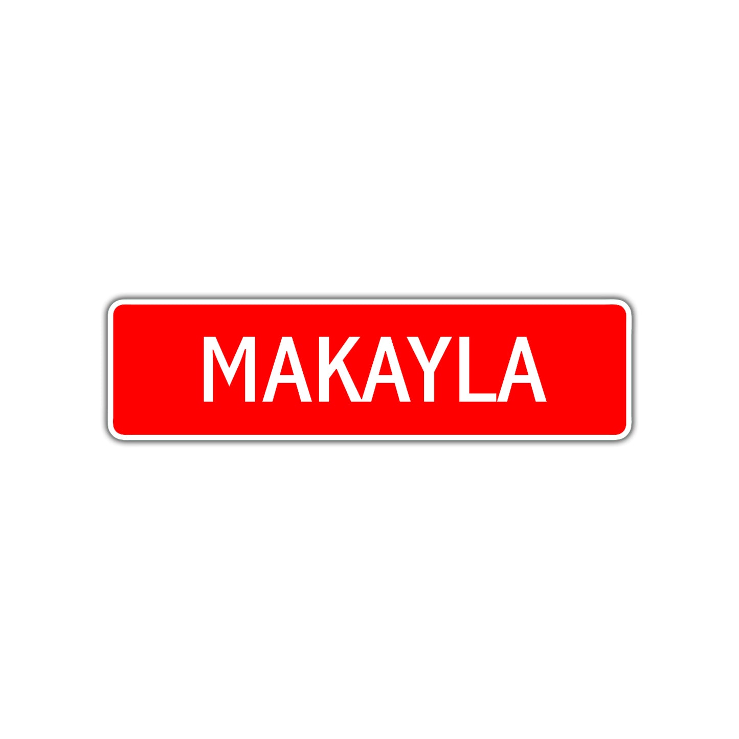 Makayla Street Sign Children Name Room Plate