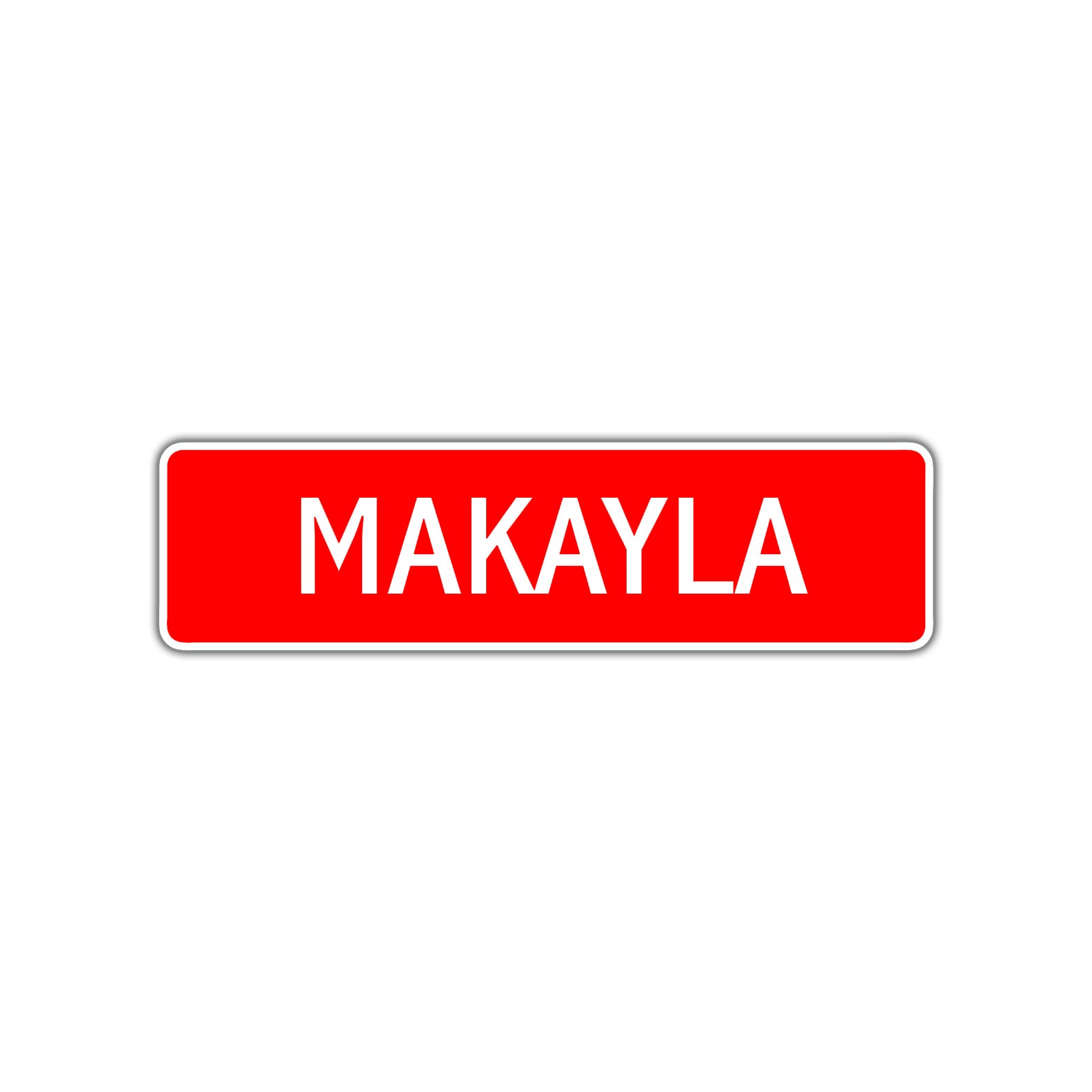 Makayla Street Sign Children Name Room Plate