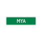 Mya Street Sign Children Name Room Plate