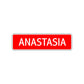 Anastasia Street Sign Children Name Room Plate