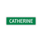 Catherine Street Sign Children Name Room Plate