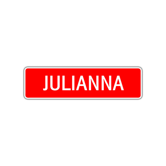 Julianna Street Sign Children Name Room Plate