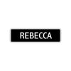 Rebecca Street Sign Children Name Room Plate