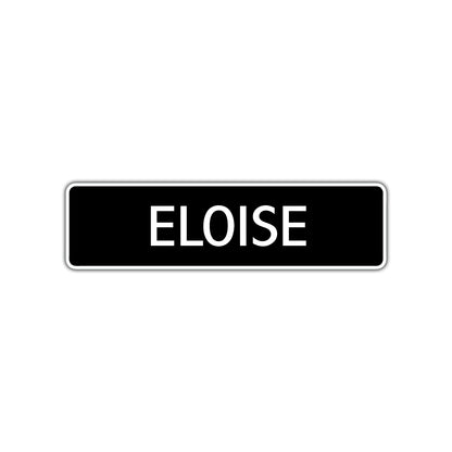 Eloise Street Sign Children Name Room Plate